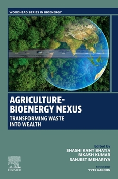 Paperback Agriculture-Bioenergy Nexus: Transforming Waste Into Wealth Book