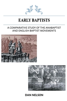 Paperback A Comparative Study of the Anabaptist and English Baptist Movements Book