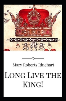 Paperback Long Live the King!-Original Classic Edition(Annotated) Book