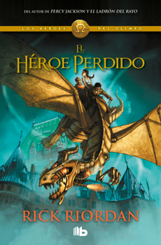 El héroe perdido (Los héroes del Olimpo 1) / The Lost Hero (Spanish Edition)