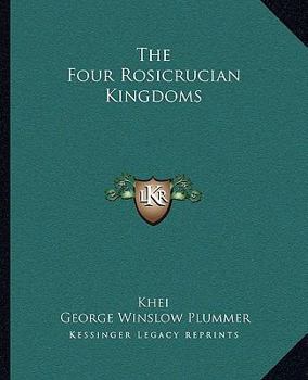 Paperback The Four Rosicrucian Kingdoms Book