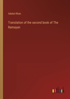 Paperback Translation of the second book of The Ramayan Book