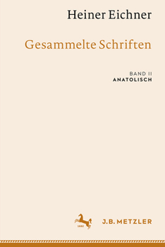 Hardcover Heiner Eichner: Gesammelte Schriften: Band II: Anatolisch [German] Book