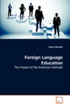 Paperback Foreign Language Education - The Impact of the American Attitude Book