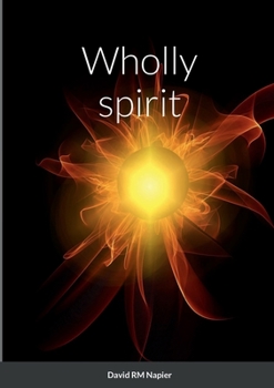 Paperback Wholly spirit Book