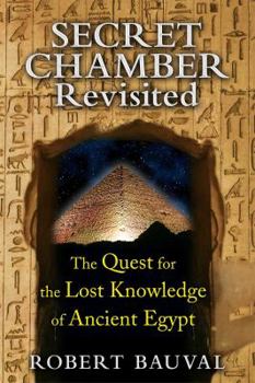 Paperback Secret Chamber Revisited: The Quest for the Lost Knowledge of Ancient Egypt Book