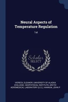 Paperback Neural Aspects of Temperature Regulation: 1st Book