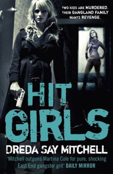 Hit Girls - Book #3 of the Gangland Girls