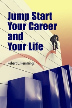 Paperback How to Jump-Start Your Career: Discover the Secrets of How to Become a Master Communicator Book