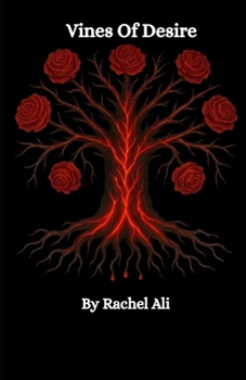 Vines Of Desire (Veins Of Ruin series)
