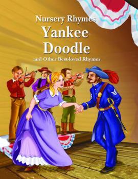 Library Binding Yankee Doodle and Other Best-Loved Rhymes Book