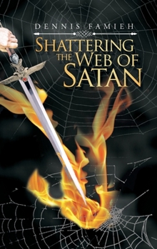 Hardcover Shattering the Web of Satan Book