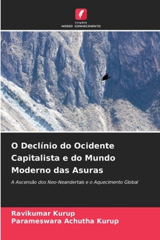 Paperback O Declínio do Ocidente Capitalista e do Mundo Moderno das Asuras [Portuguese] Book