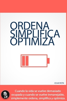 Paperback Ordena - Simplifica - Optimiza [Spanish] Book