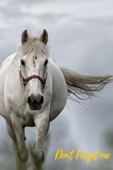 Paperback Don't Forget Me: The Powerful Horse.Internet Password Logbook with alphabetical tabs.Personal Address of websites, usernames, passwords [Large Print] Book