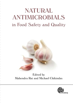 Natural Antimicrobials in Food Safety and Quality