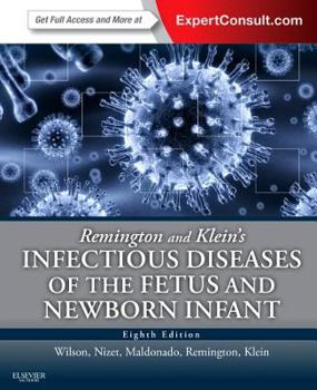 Hardcover Remington and Klein's Infectious Diseases of the Fetus and Newborn Infant Book