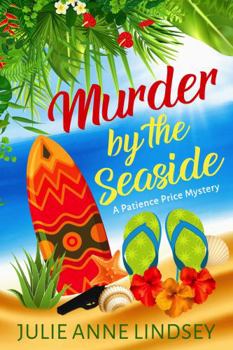 Murder by the Seaside - Book #1 of the Patience Price, Counselor at Large