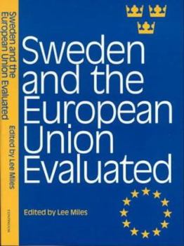 Paperback Sweden and the European Union Evaluated Book