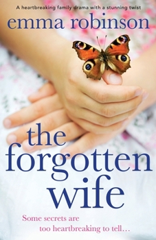 Paperback The Forgotten Wife: A heartbreaking family drama with a stunning twist Book
