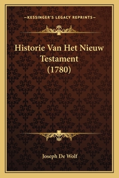 Paperback Historie Van Het Nieuw Testament (1780) [Dutch] Book