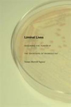 Paperback Liminal Lives: Imagining the Human at the Frontiers of Biomedicine Book