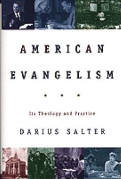Paperback American Evangelism: Its Theology and Practice Book