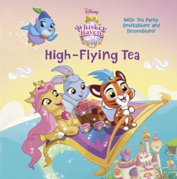 Paperback High-Flying Tea (Disney Palace Pets: Whisker Haven Tales) Book