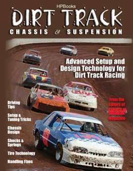 Paperback Dirt Track Chassis & Suspension: Advanced Setup and Design Technology for Dirt Track Racing Book