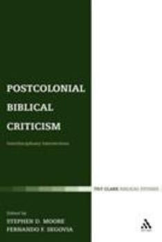 Paperback Postcolonial Biblical Criticism: Interdisciplinary Intersections Book