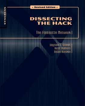 Paperback Dissecting the Hack: The F0rb1dd3n Network, Revised Edition Book