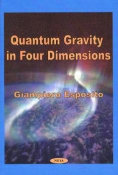 Hardcover Quantum Gravity in Four Dimensions Book