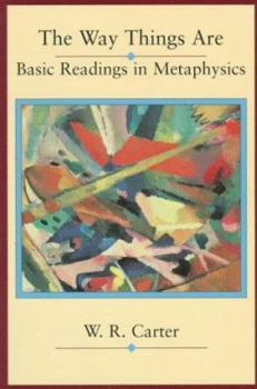 Paperback The Way Things Are: Basic Readings in Metaphysical Philosophy Book
