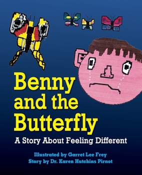 Paperback Benny and the Butterfly: A Story About Feeling Different Book