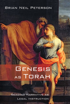 Paperback Genesis as Torah: Reading Narrative as Legal Instruction Book