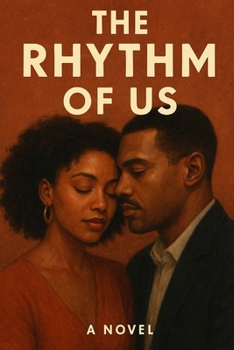 Paperback The Rhythm Of Us: The Novel Book