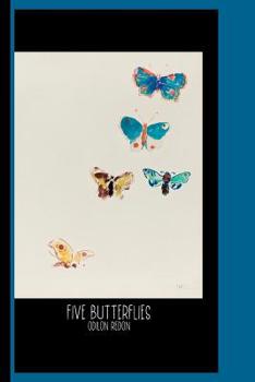 Paperback Five Butterflies (1912) by Odilon Redon: Sketch Book: Gallery and Museum Art Book