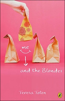 Me and the Blondes - Book #1 of the Blondes