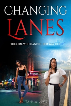 Paperback Changing Lanes: The Girl Who Danced Her Way Out Book