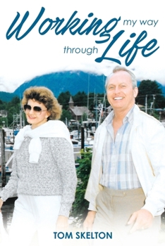 Paperback Working My Way Through Life Book