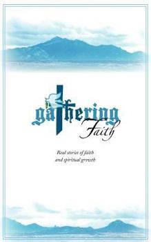 Paperback Gathering Faith Book