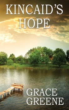Kincaid's Hope - Book #3 of the Virginia Country Roads