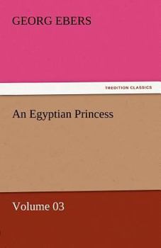 Paperback An Egyptian Princess - Volume 03 Book