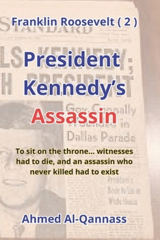 Paperback President Kennedy's killer: To sit on the throne... witnesses had to die, and a killer who never killed Book