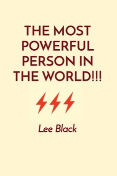 Paperback The Most Powerful Person in the World!!! Book