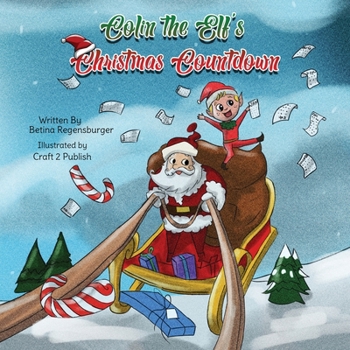 Paperback Colin The Elf's Christmas Countdown Book