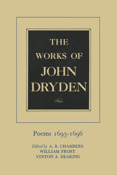 Hardcover The Works of John Dryden, Volume IV: Poems, 1693-1696 Volume 4 Book