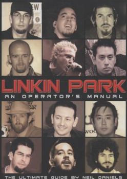Paperback Linkin Park: An Operator's Manual Book