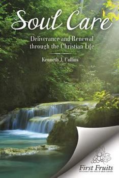 Paperback Soul Care: Deliverance and Renewal through the Christian Life Book