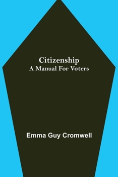 Paperback Citizenship; A Manual for Voters Book